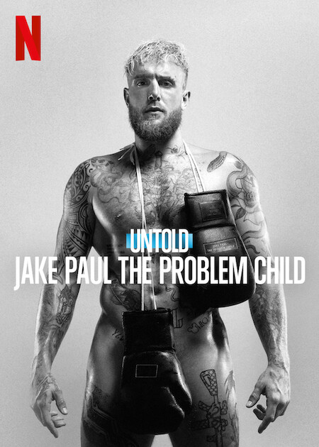 ดูหนังออนไลน์ฟรี Untold- Jake Paul the Problem Child (2023) เจค พอล เด็กมีปัญหา